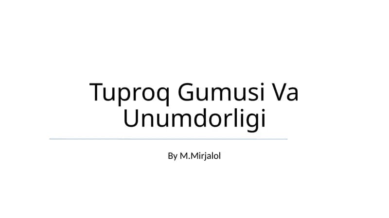 Tuproq Gumusi Va Unumdorligi