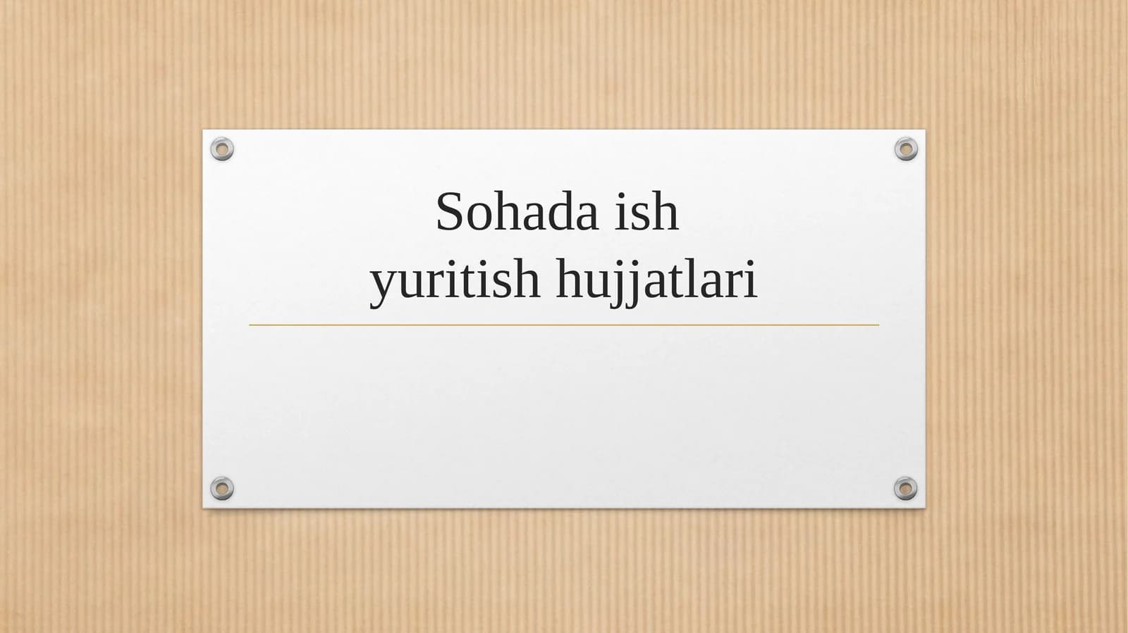 Sohada ish yuritish hujjatlari