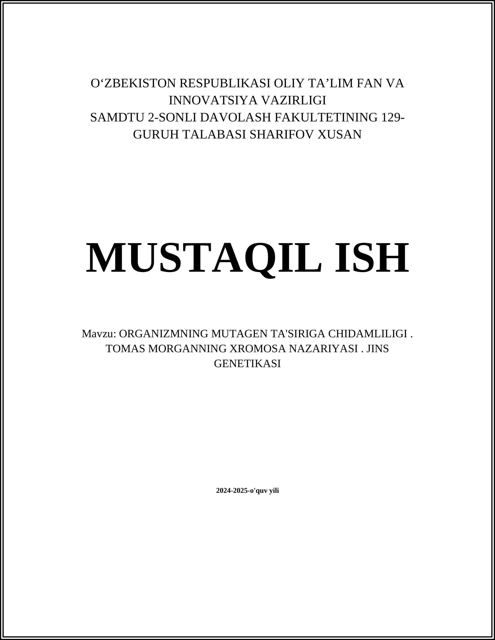 ORGANIZMNING MUTAGEN TA'SIRIGA CHIDAMLILIGI. TOMAS MORGANNING XROMOSA NAZARIYASI. JINS GENETIKASI