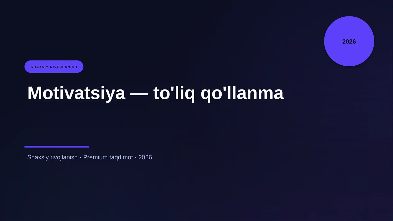 Motivatsiya — to'liq qo'llanma