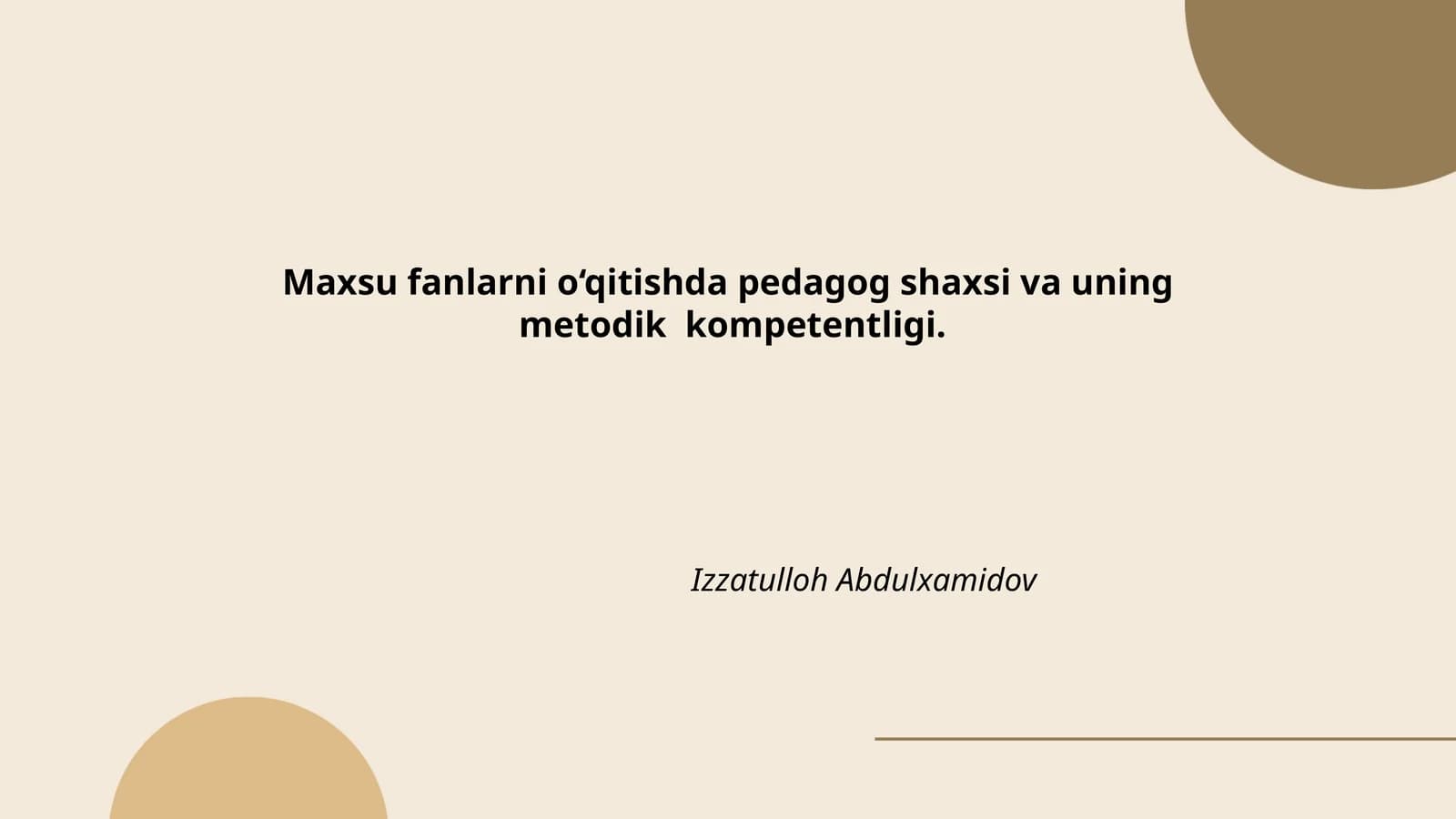 Maxsu fanlarni o‘qitishda pedagog shaxsi va uning metodik kompetentligi