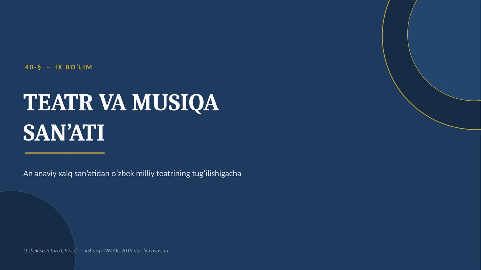 Teatr va Musiqa • Oʻzbekiston tarixi • 9 - sinf • Prezentatsiya