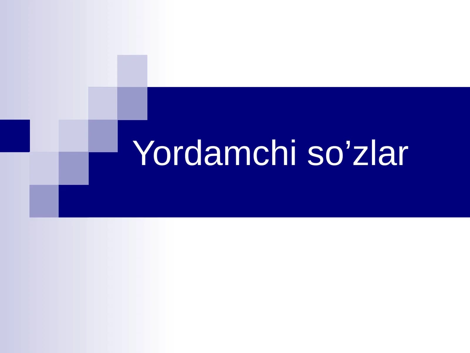 Yordamchi so’zlar