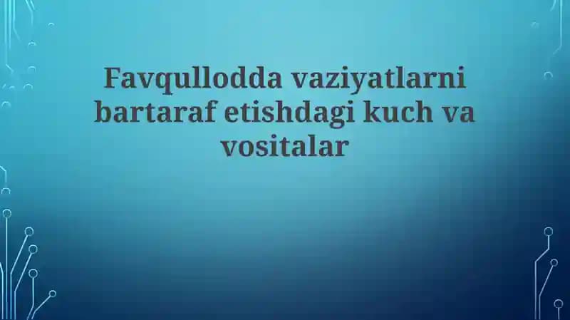 Favqulloddavaziyatlarnibartarafetishdagikuchvavositalar
