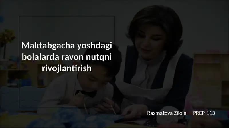 Maktabgacha yoshdagi bolalarni ravon nutqni rivojlantirish