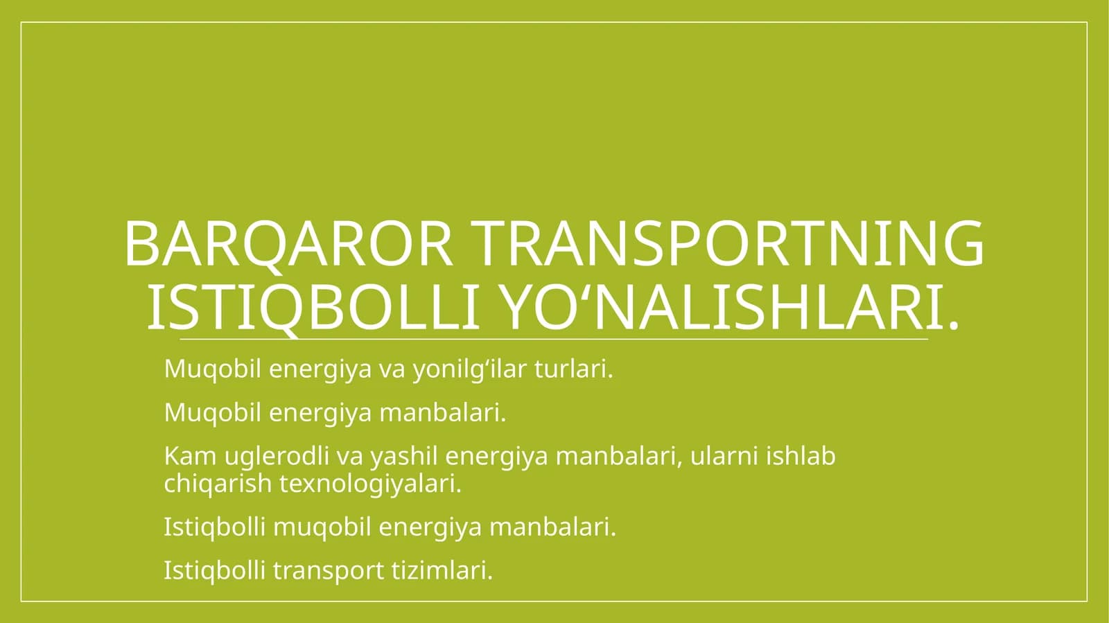 Barqaror transportning istiqbolli yo‘nalishlari