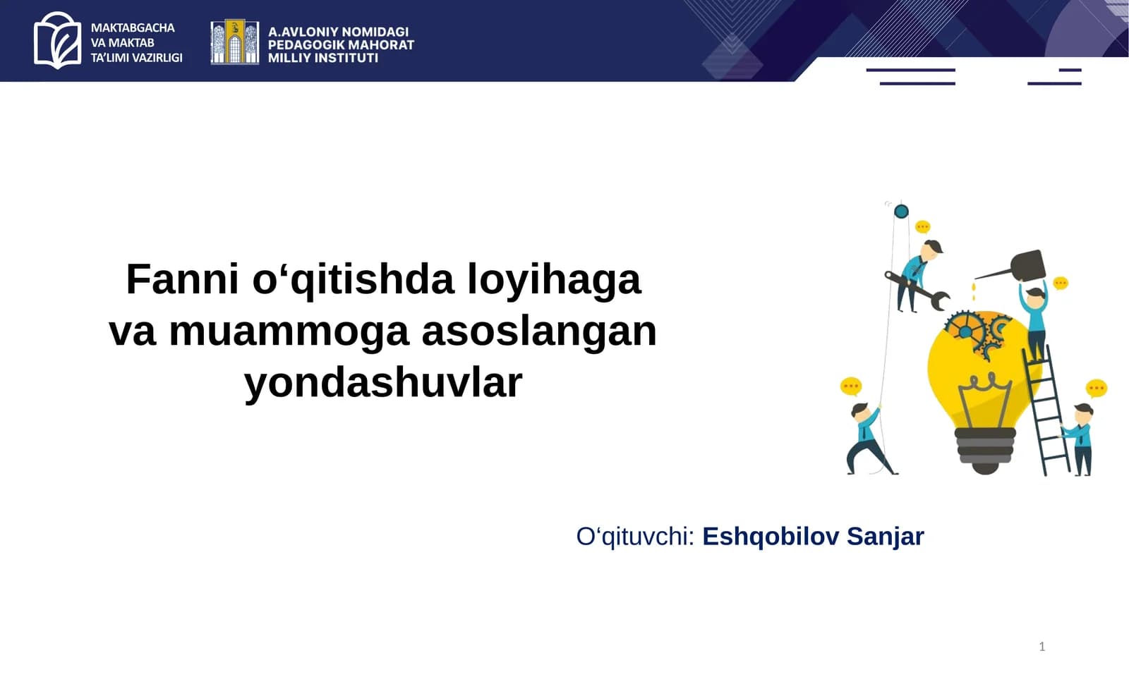 Fannio‘qitishdaloyihagavamuammogaasoslanganyondashuvlar
