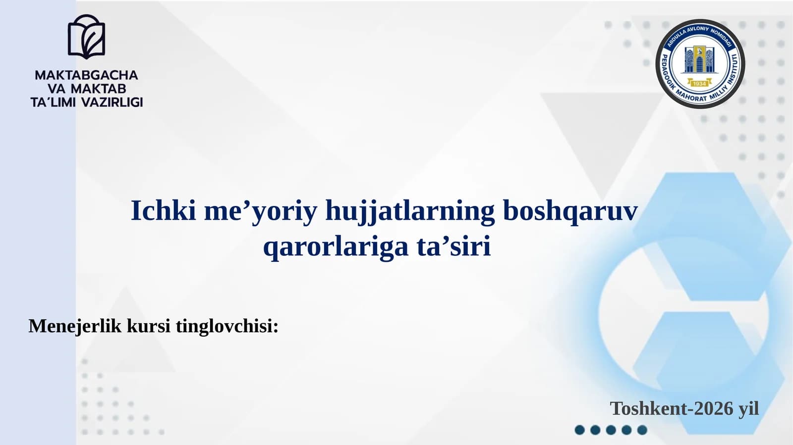 Ichkime’yoriyhujjatlarningboshqaruvqarorlarigata’siri