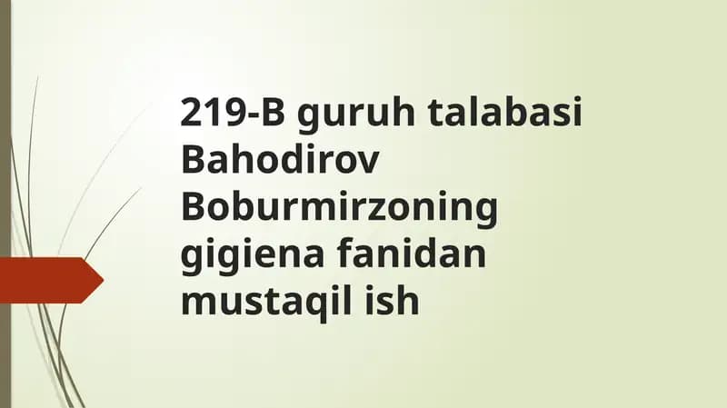 219-B guruhtalabasi Bahodirov Boburmirzoning gigienafanidan mustaqilish Dalasharoitidasuvta'minotmanbaitanlash