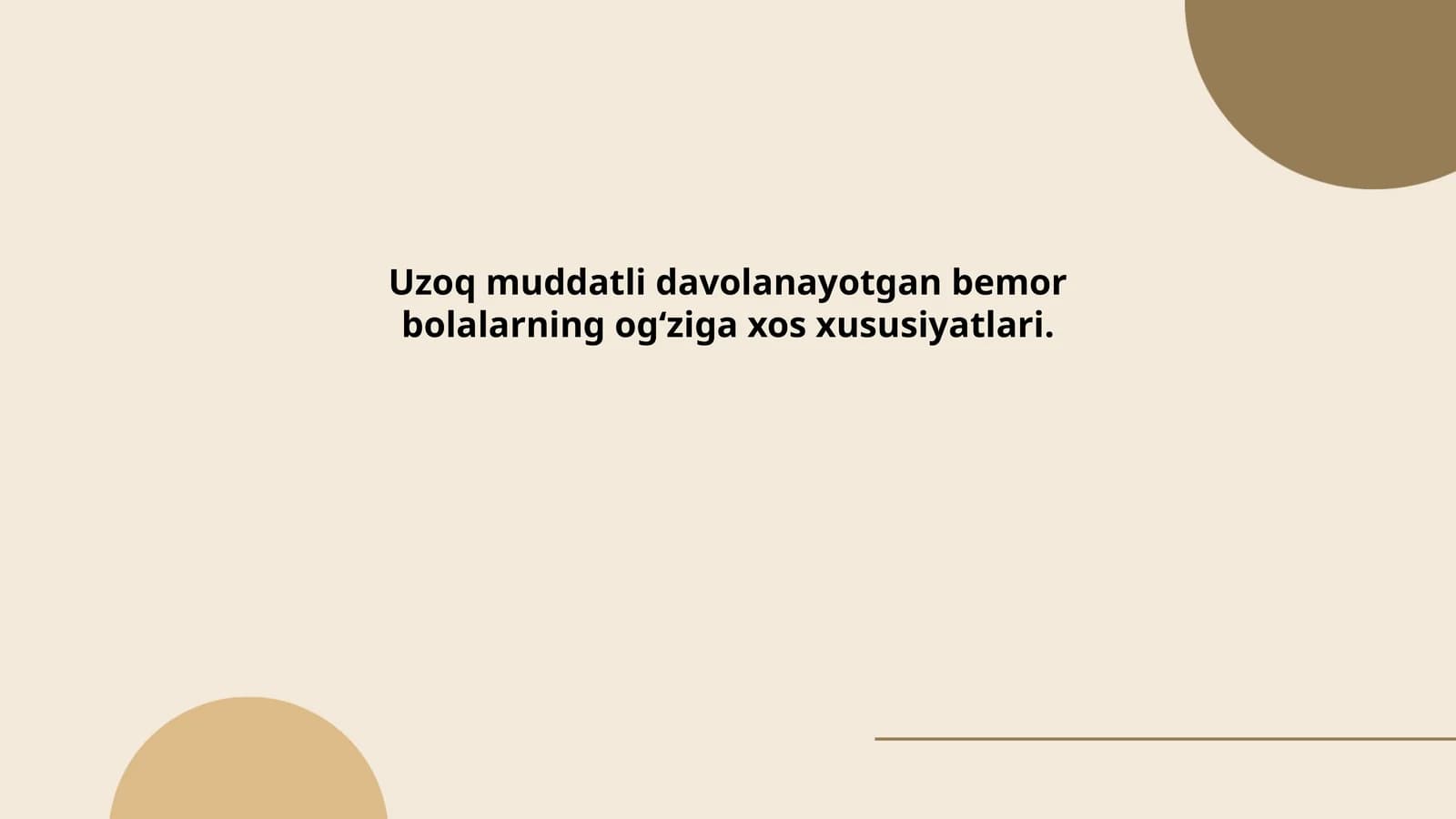 Uzoq muddatli davolanayotgan bemor bolalarning ogʻziga xos xususiyatlari