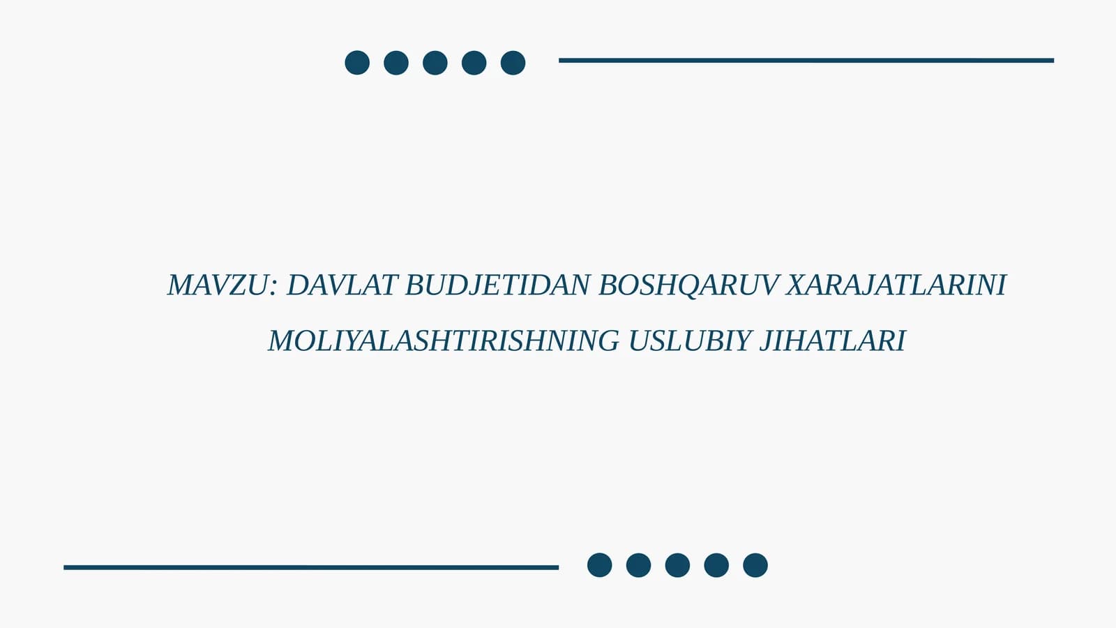 DAVLAT BUDJETIDAN BOSHQARUV XARAJATLARINI MOLIYALASHTIRISHNING USLUBIY JIHATLARI