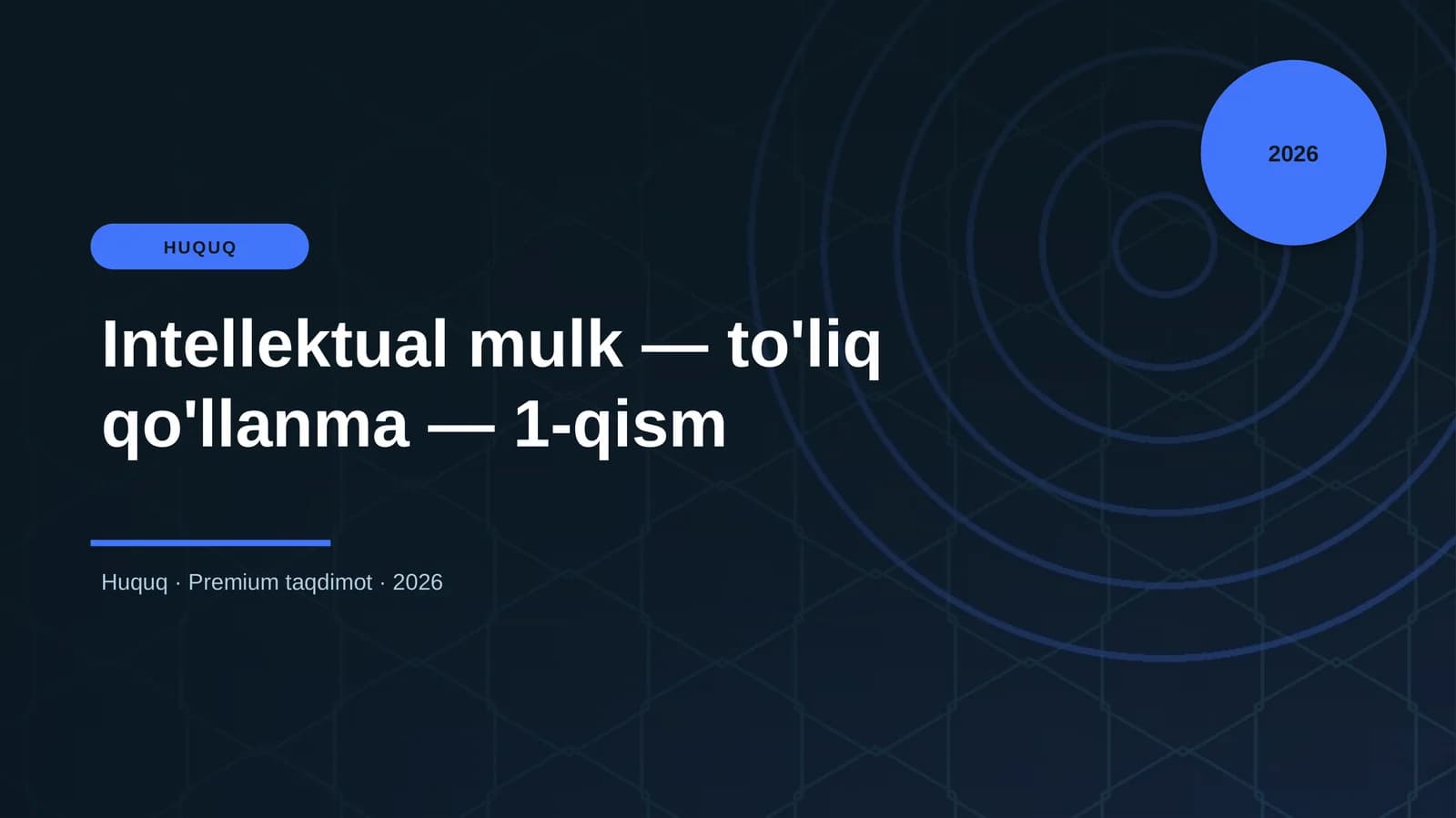 Intellektual mulk — to'liq qo'llanma — 1-qism