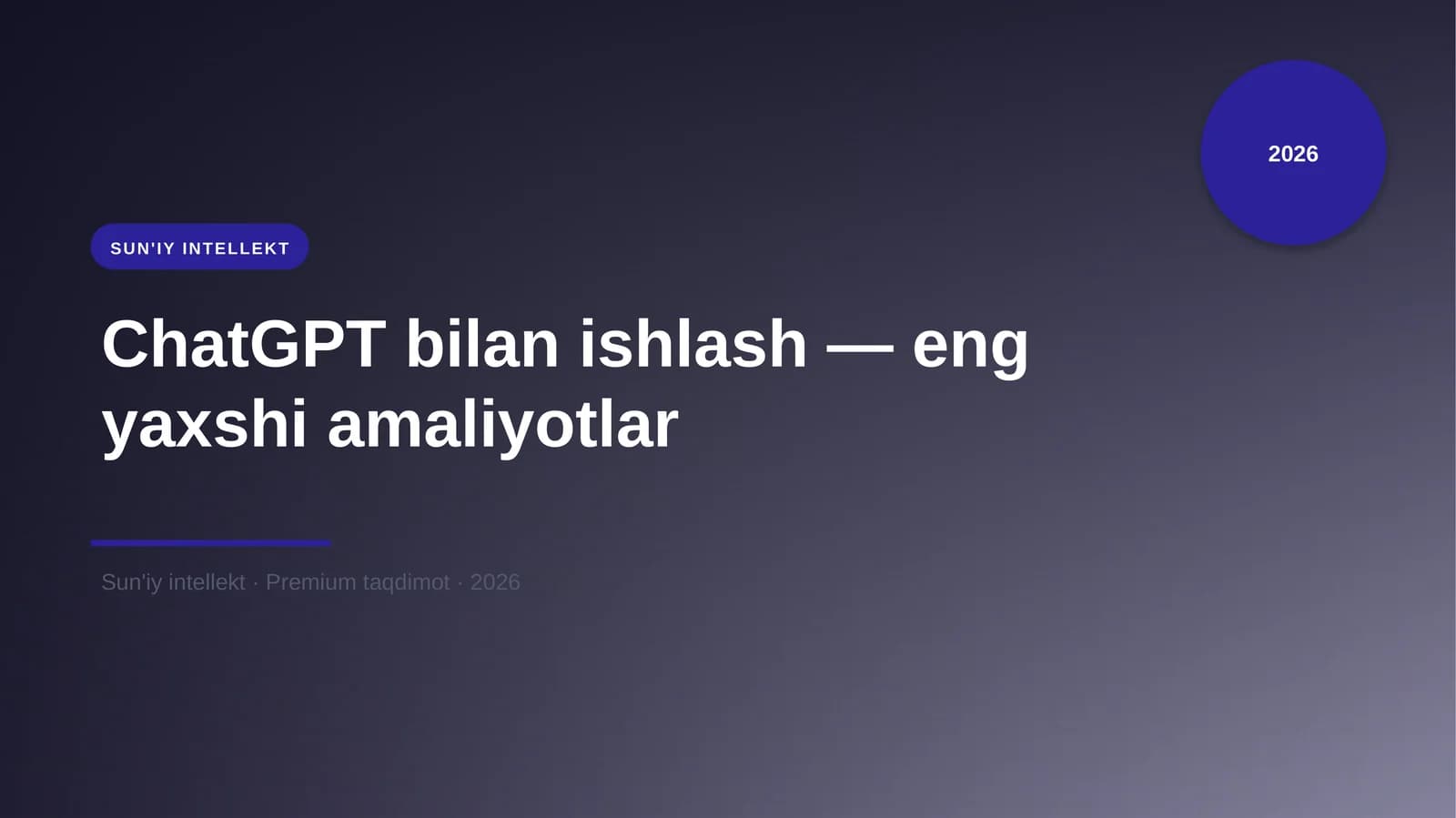 ChatGPT bilan ishlash — eng yaxshi amaliyotlar
