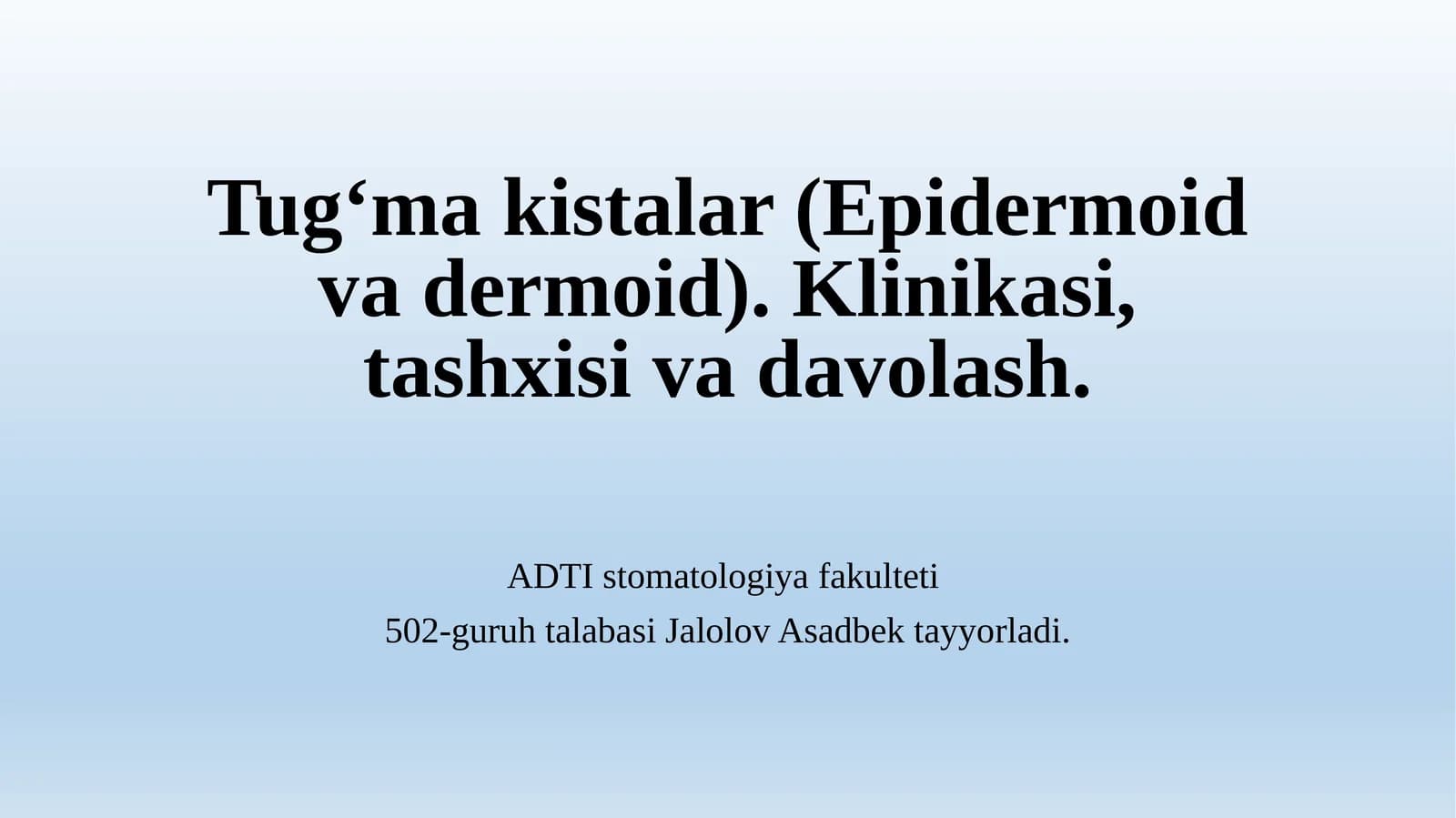 Tug‘ma kistalar (Epidermoid va dermoid)