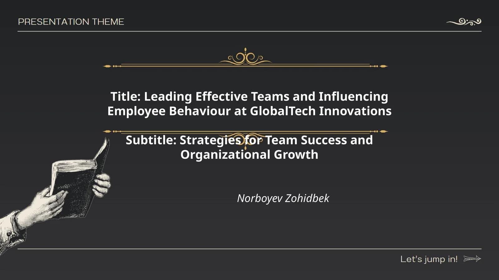 Leading Effective Teams and Influencing Employee Behaviour at GlobalTech Innovations