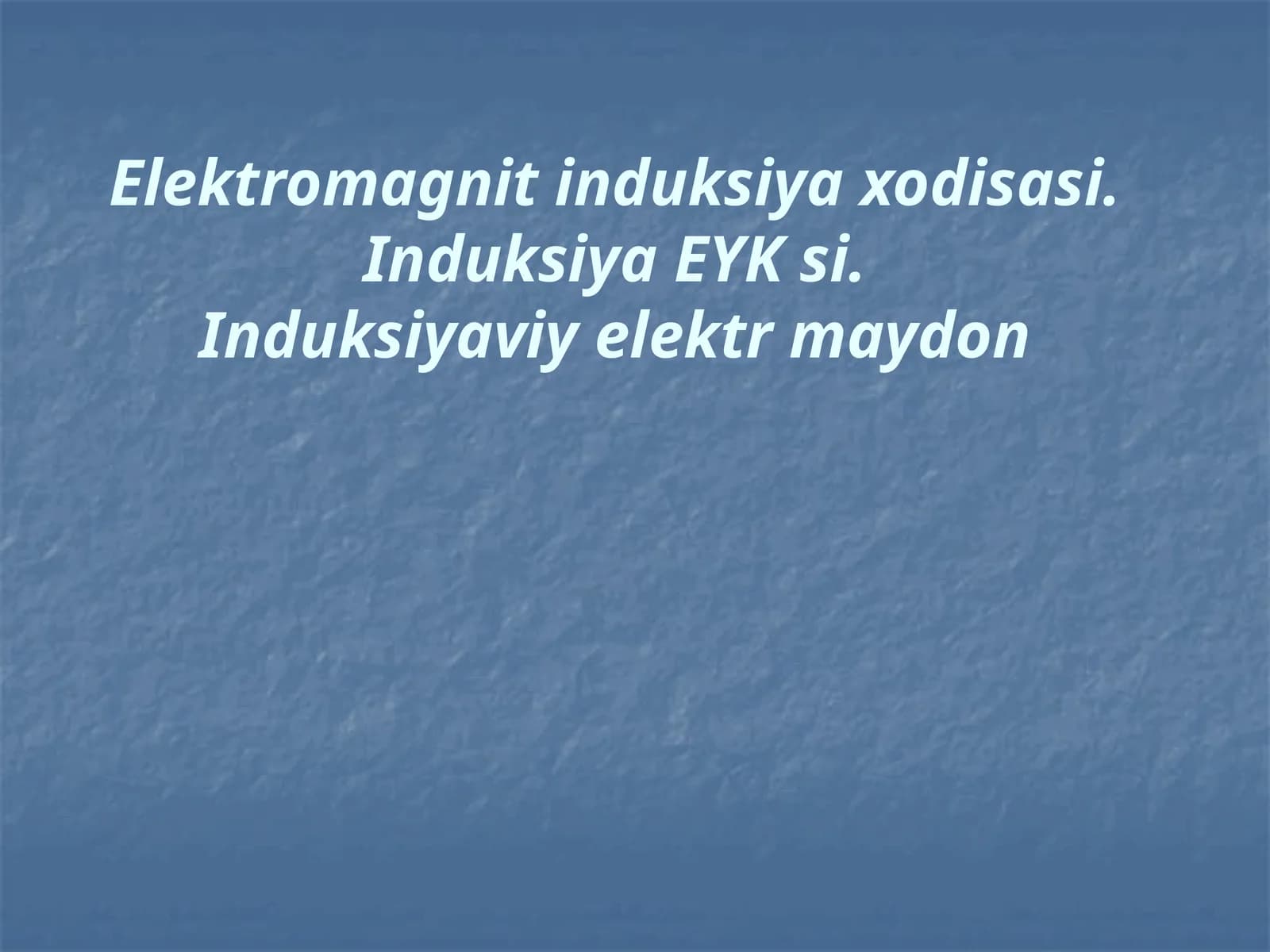 Elektromagnit induksiya xodisasi. Induksiya EYK si. Induksiyaviy elektr maydon. 11-sinf fizika fanidan dars ishlanma.