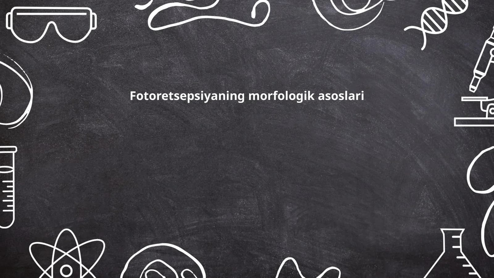 Fotoretsepsiyaning morfologik asoslari