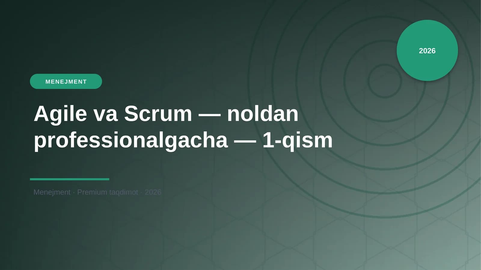 Agile va Scrum — noldan professionalgacha — 1-qism