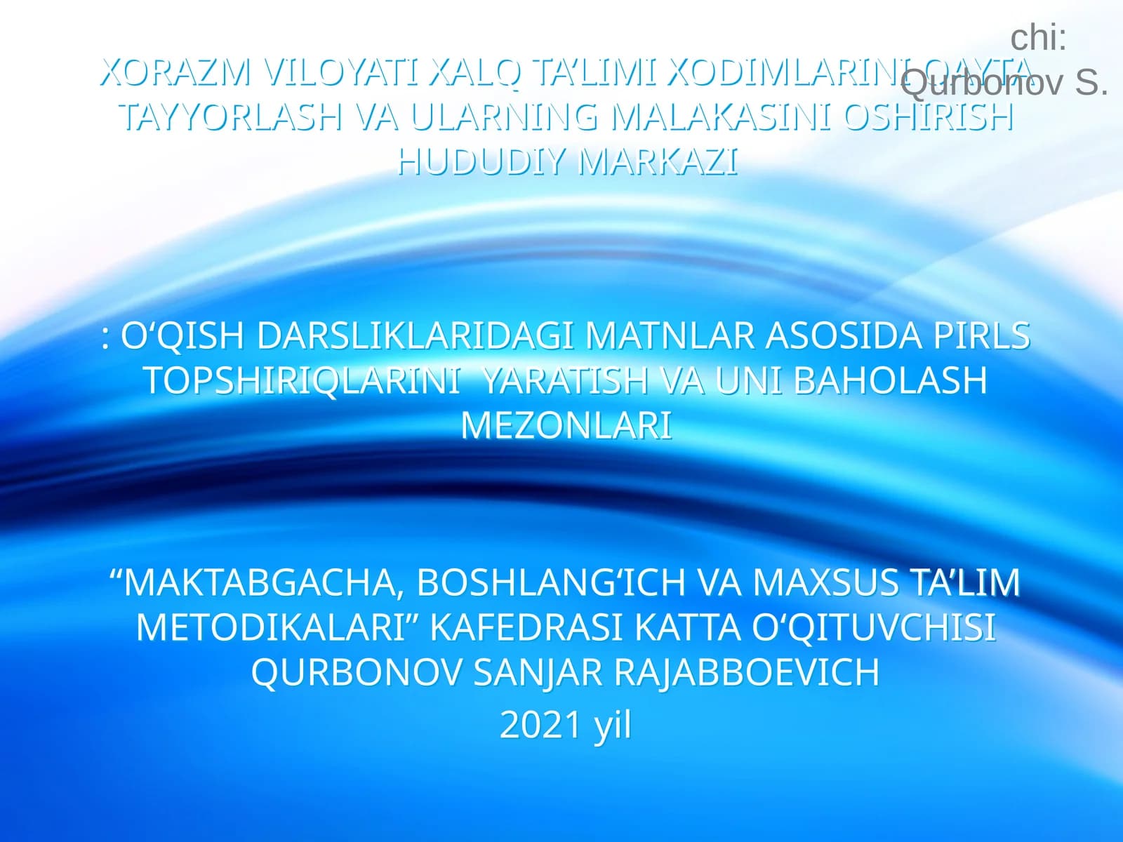 O‘QISH DARSLIKLARIDAGI MATNLAR ASOSIDA PIRLS TOPSHIRIQLARINI YARATISH VA UNI BAHOLASH MEZONLARI