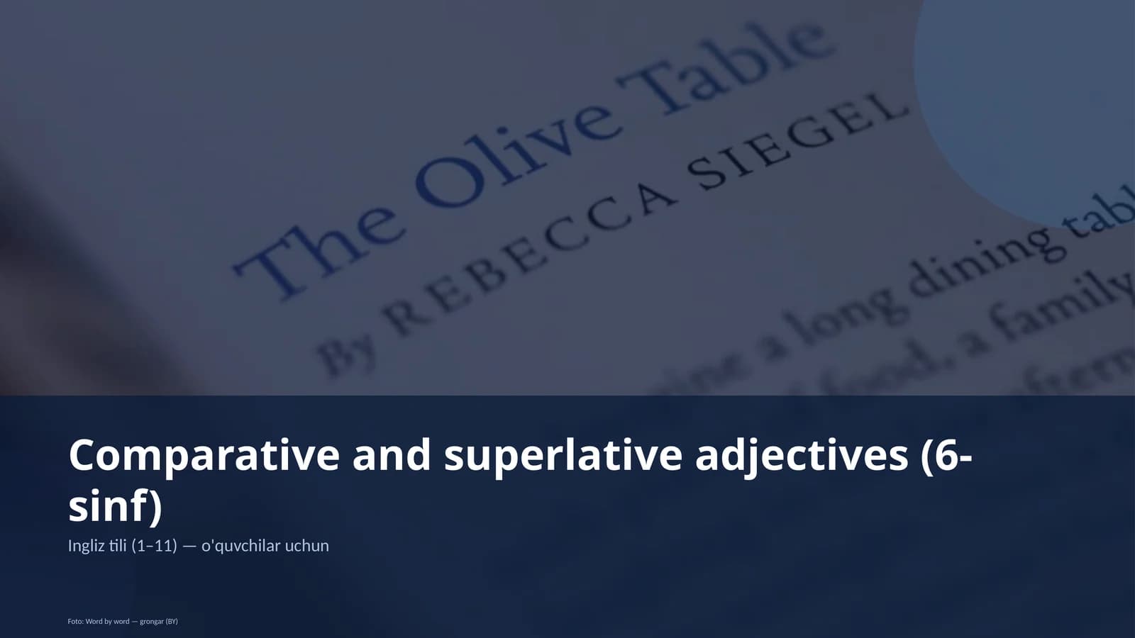 Comparative and superlative adjectives (6-sinf)