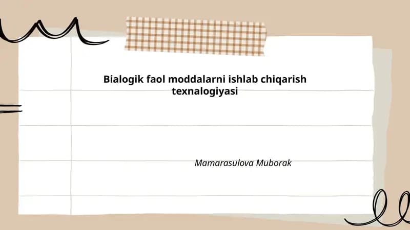 Bialogik faol moddalarni ishlab chiqarish texnalogiyasi