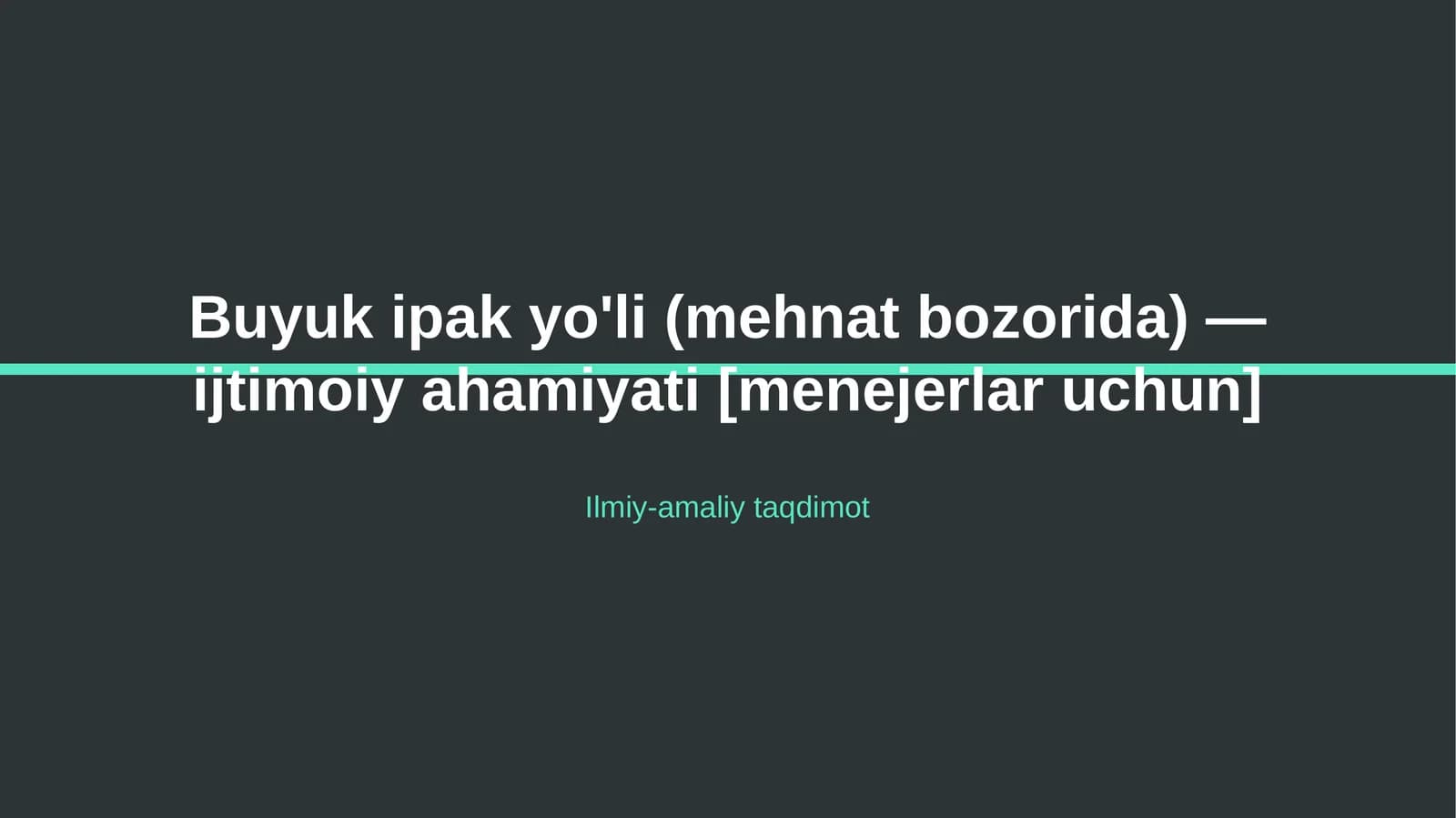 Buyuk ipak yo'li (mehnat bozorida) — ijtimoiy ahamiyati [menejerlar uchun]