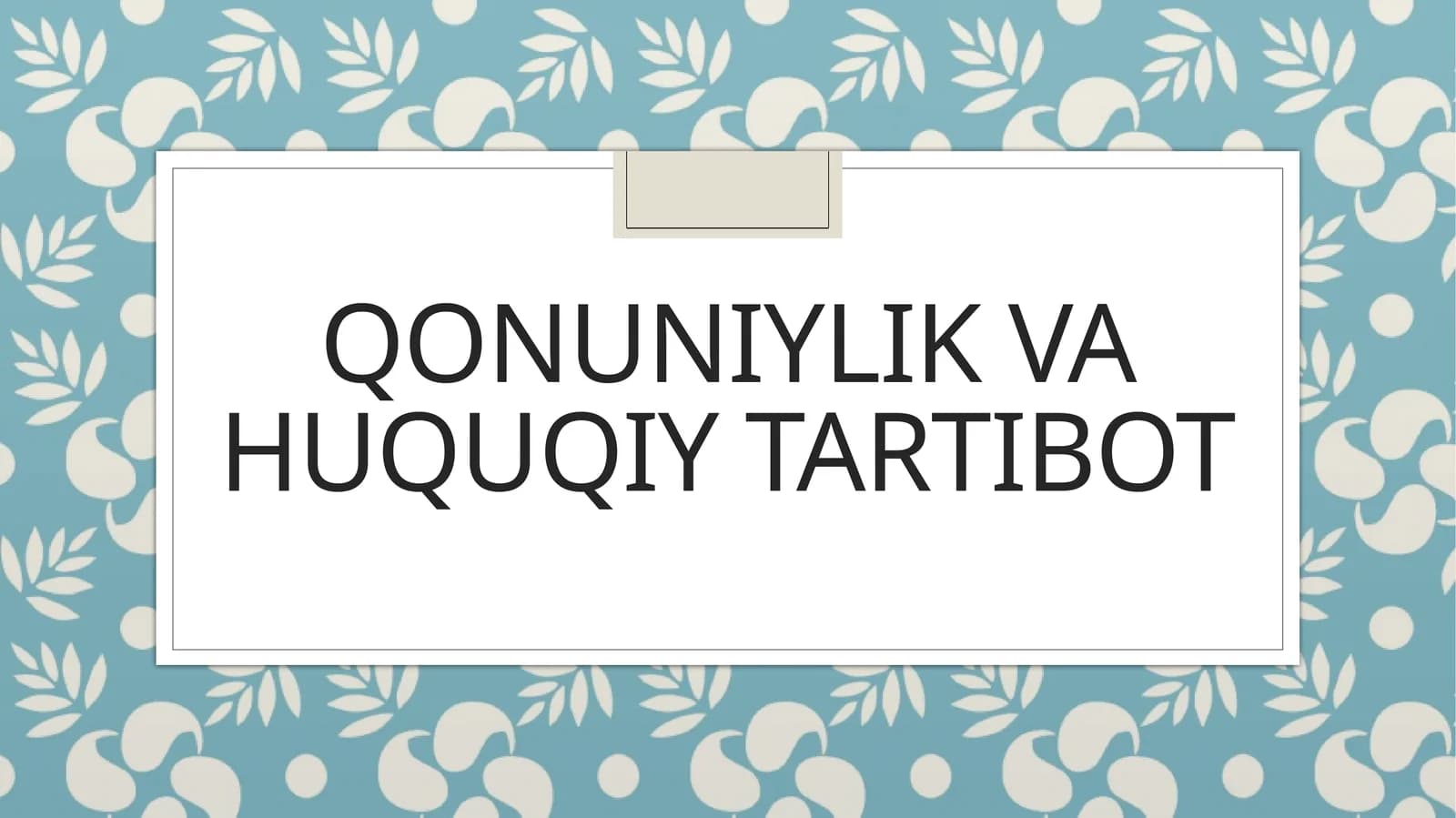 Qonuniylik va huquqiy tartibot
