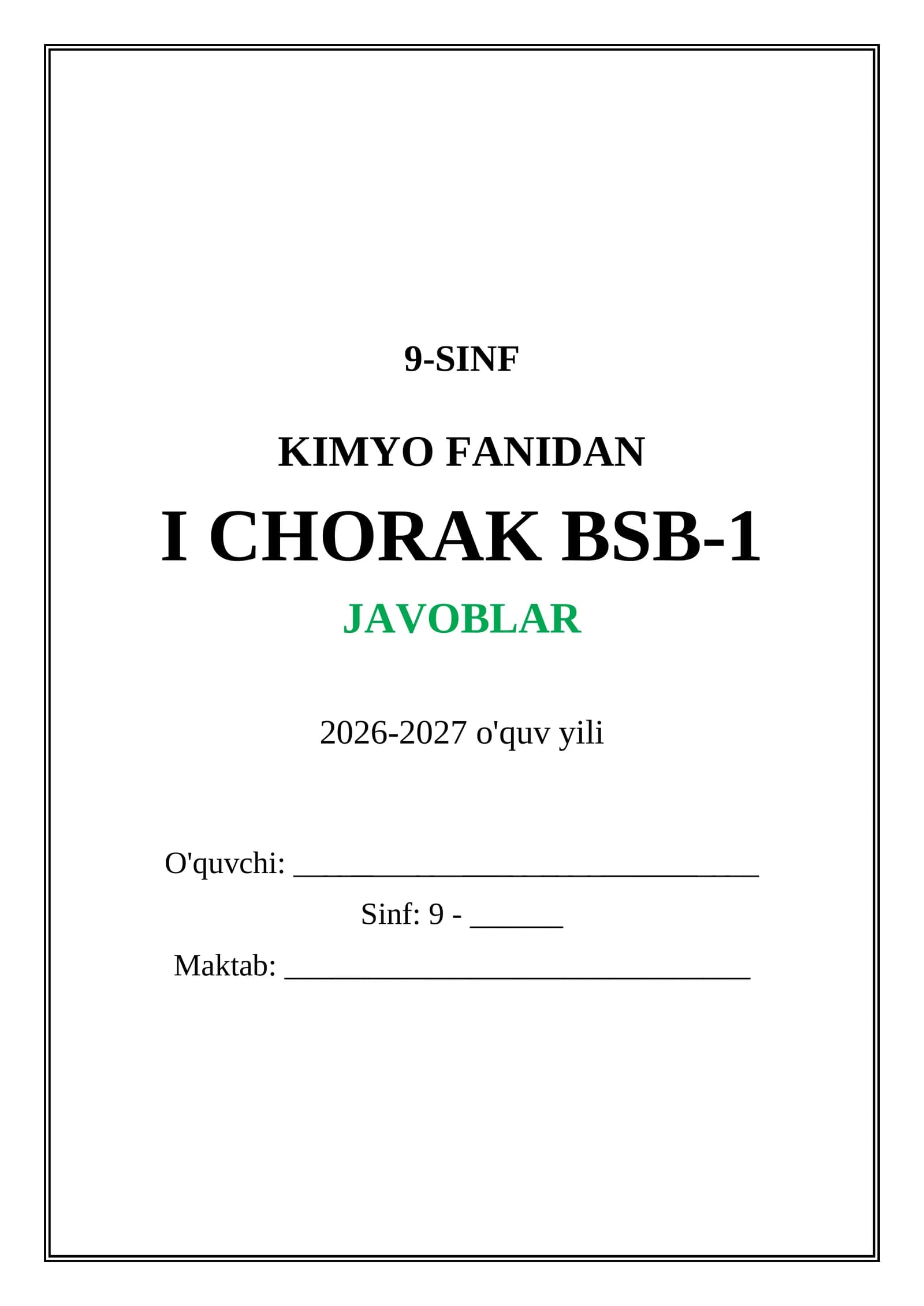 9-SINF KIMYO FANIDAN I CHORAK BSB-1 JAVOBLAR 2026-2027 o'quv yili