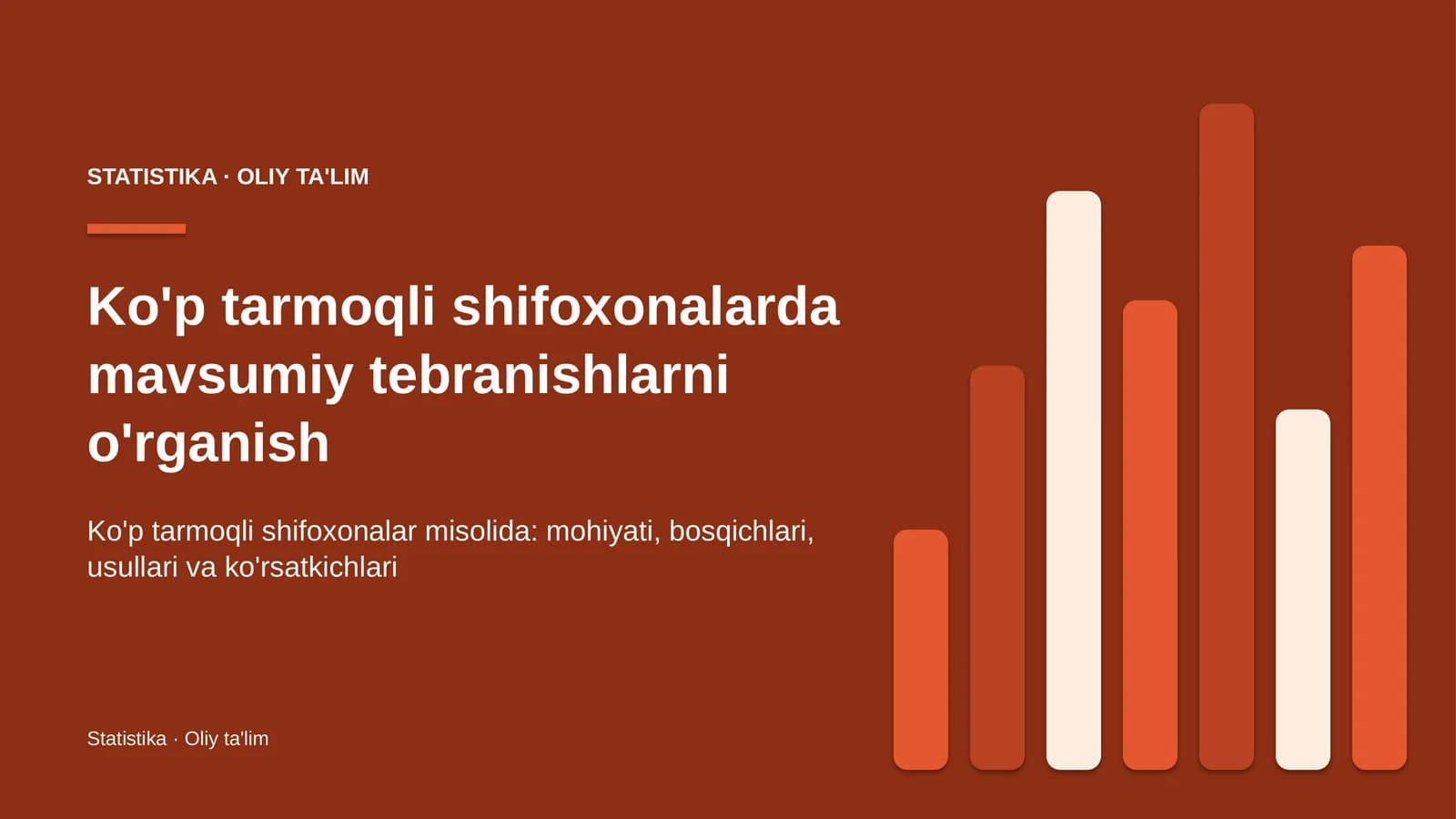 Ko'p tarmoqli shifoxonalarda mavsumiy tebranishlarni o'rganish