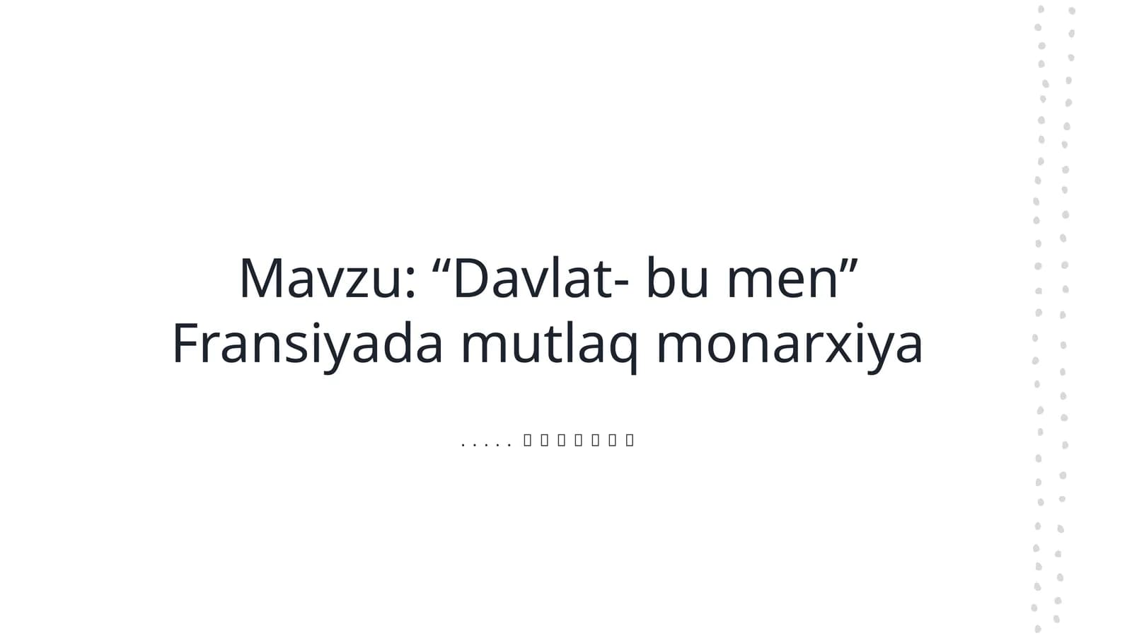 “Davlat- bu men’’ Fransiyada mutlaq monarxiya