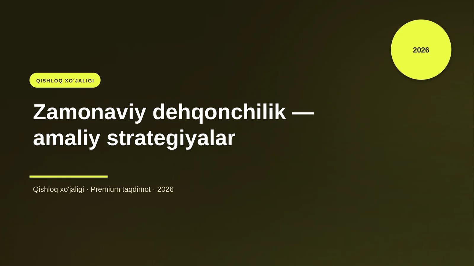 Zamonaviy dehqonchilik — amaliy strategiyalar