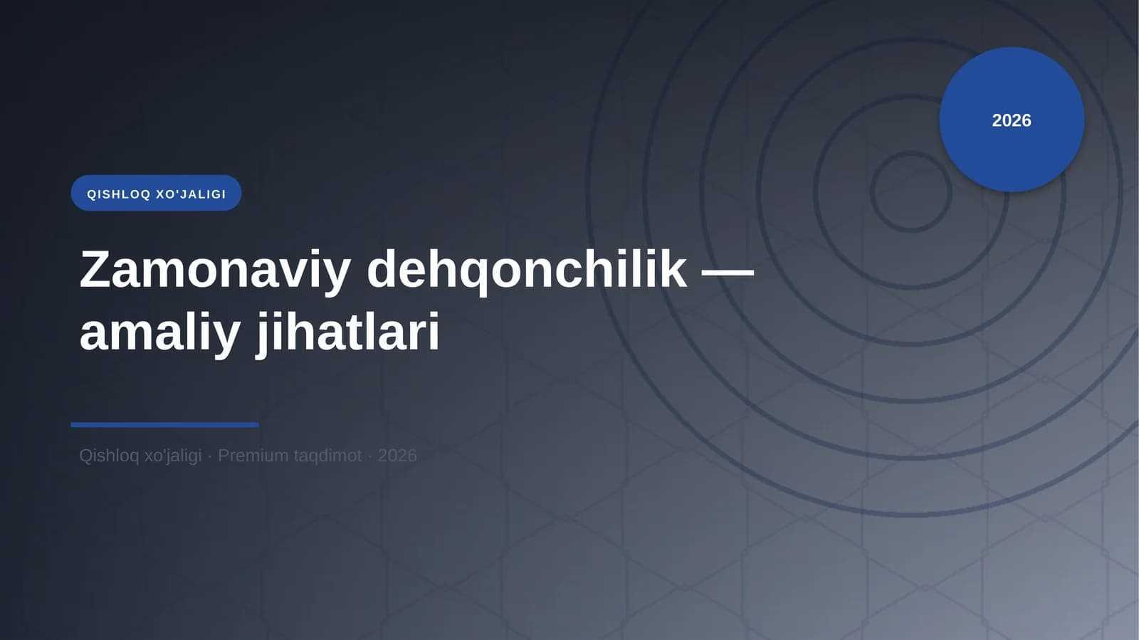 Zamonaviy dehqonchilik — amaliy jihatlari