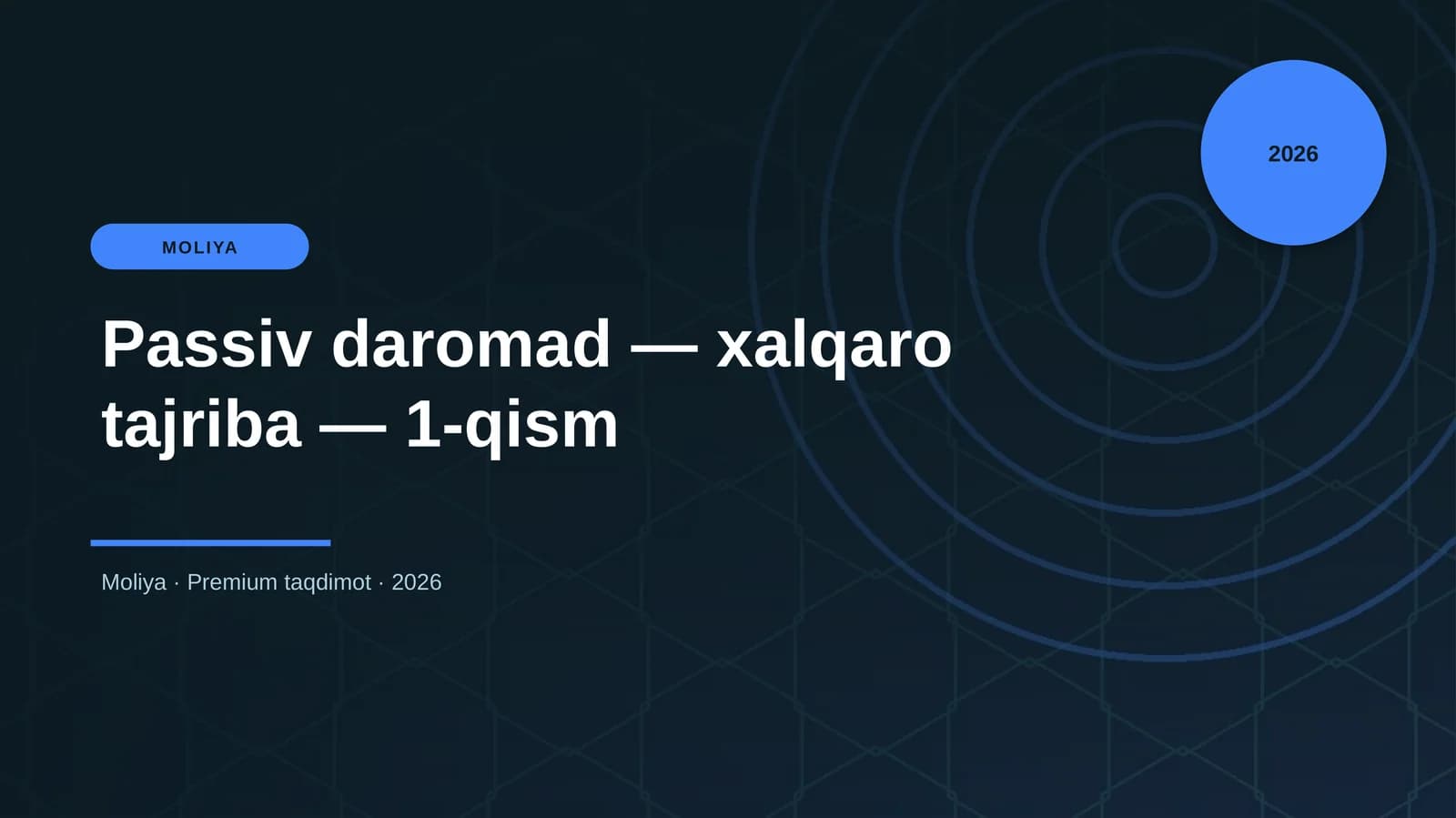 Passiv daromad — xalqaro tajriba — 1-qism