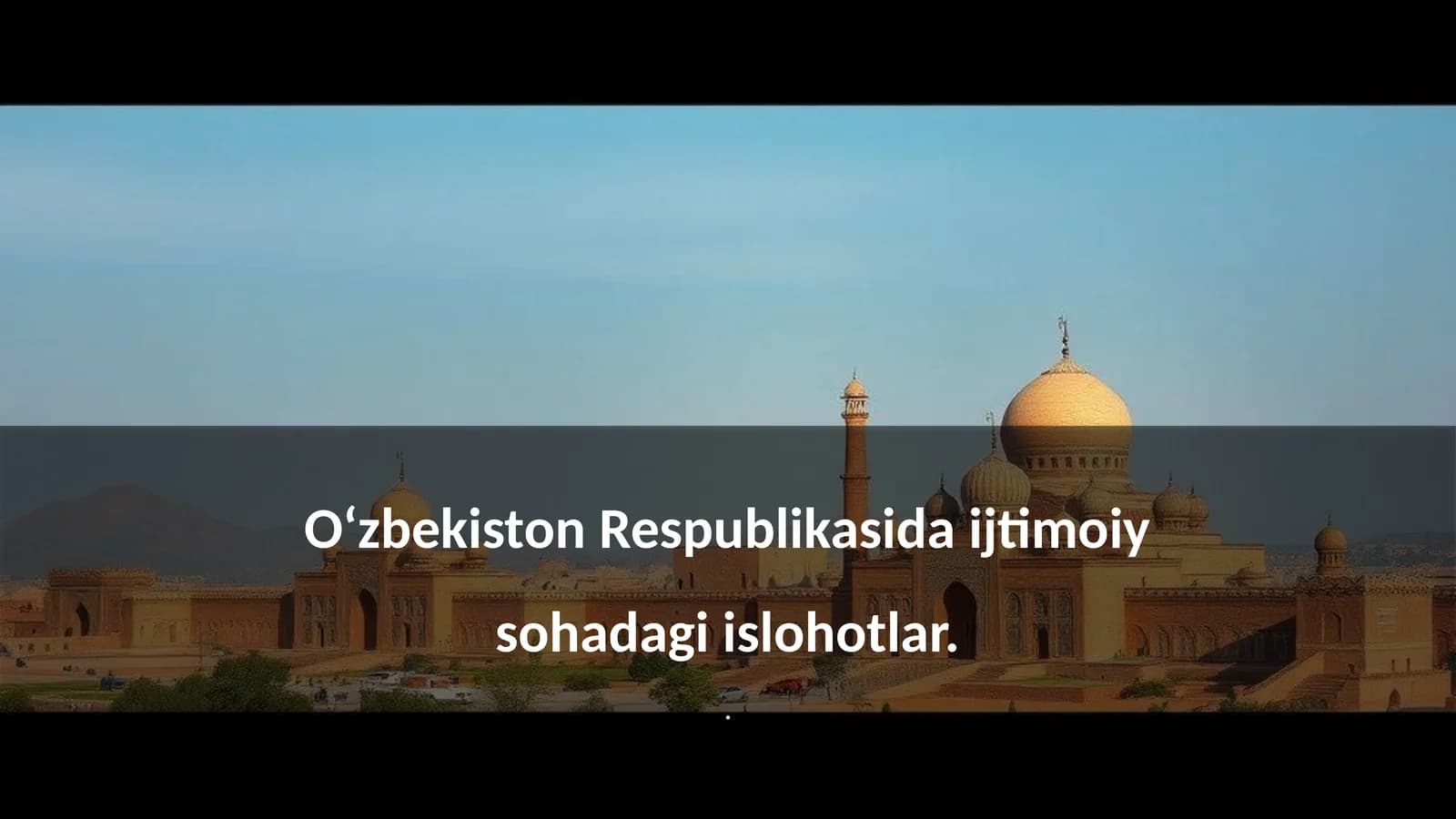 Ijtimoiy Islohotlar Tarixi