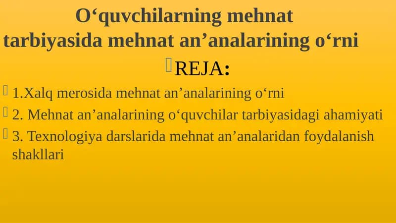 O‘quvchilarning mehnat  tarbiyasida mehnat an’analarining o‘rni