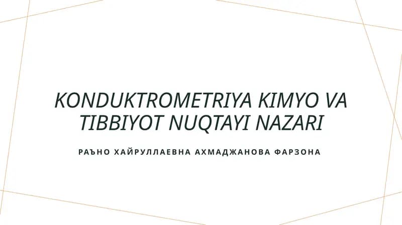 Konduktrometriya Kimyo va tibbiyot nuqtayi nazari