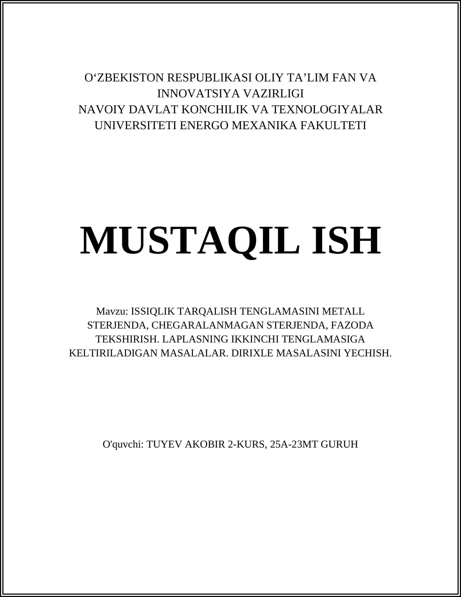 ISSIQLIK TARQALISH TENGLAMASINI METALL STERJENDA, CHEGARALANMAGAN STERJENDA, FAZODA TEKSHIRISH