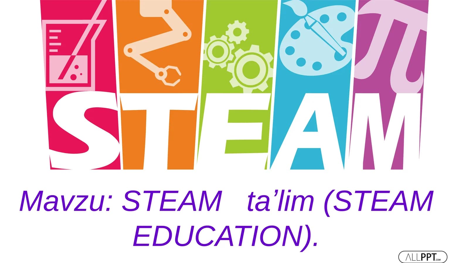 STEAM TA'LIM(STEAM EDUCATION)