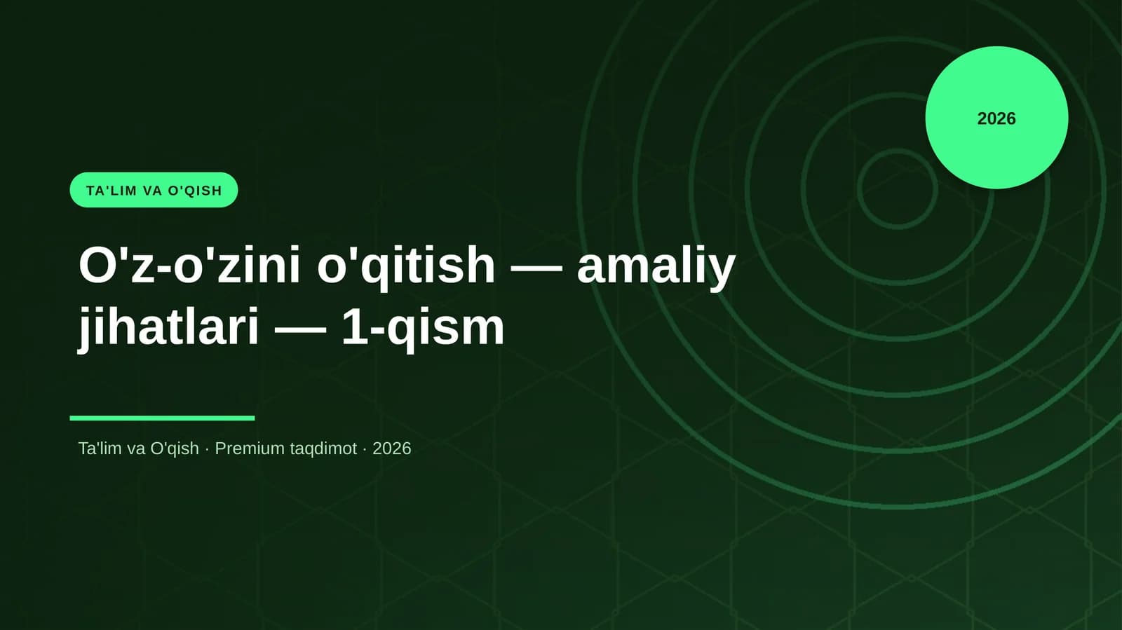 O'z-o'zini o'qitish — amaliy jihatlari — 1-qism