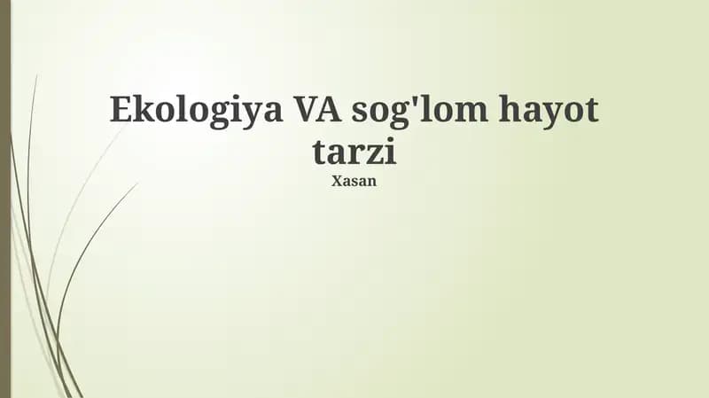 Sog'lom ovqatlanish va ekologik toza mahsulotlar
