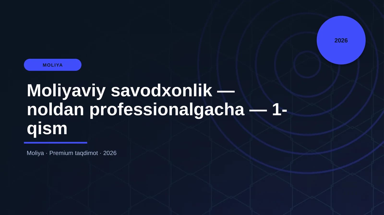 Moliyaviy savodxonlik — noldan professionalgacha — 1-qism