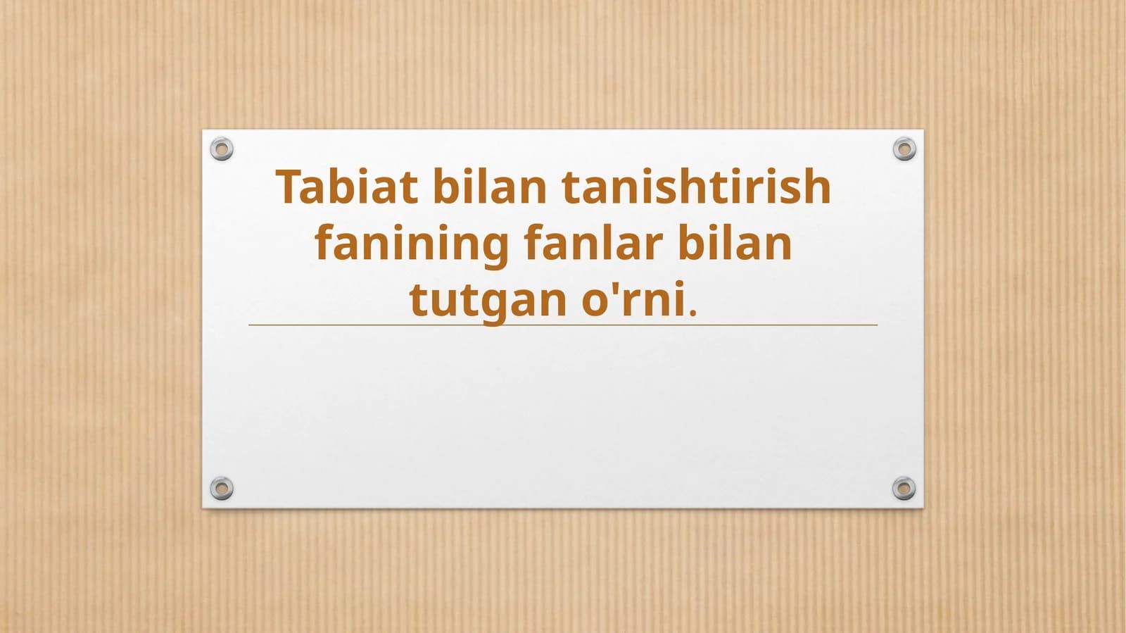 Tabiat bilan tanishtirish  fanining fanlar bilan tutgan o'rni
