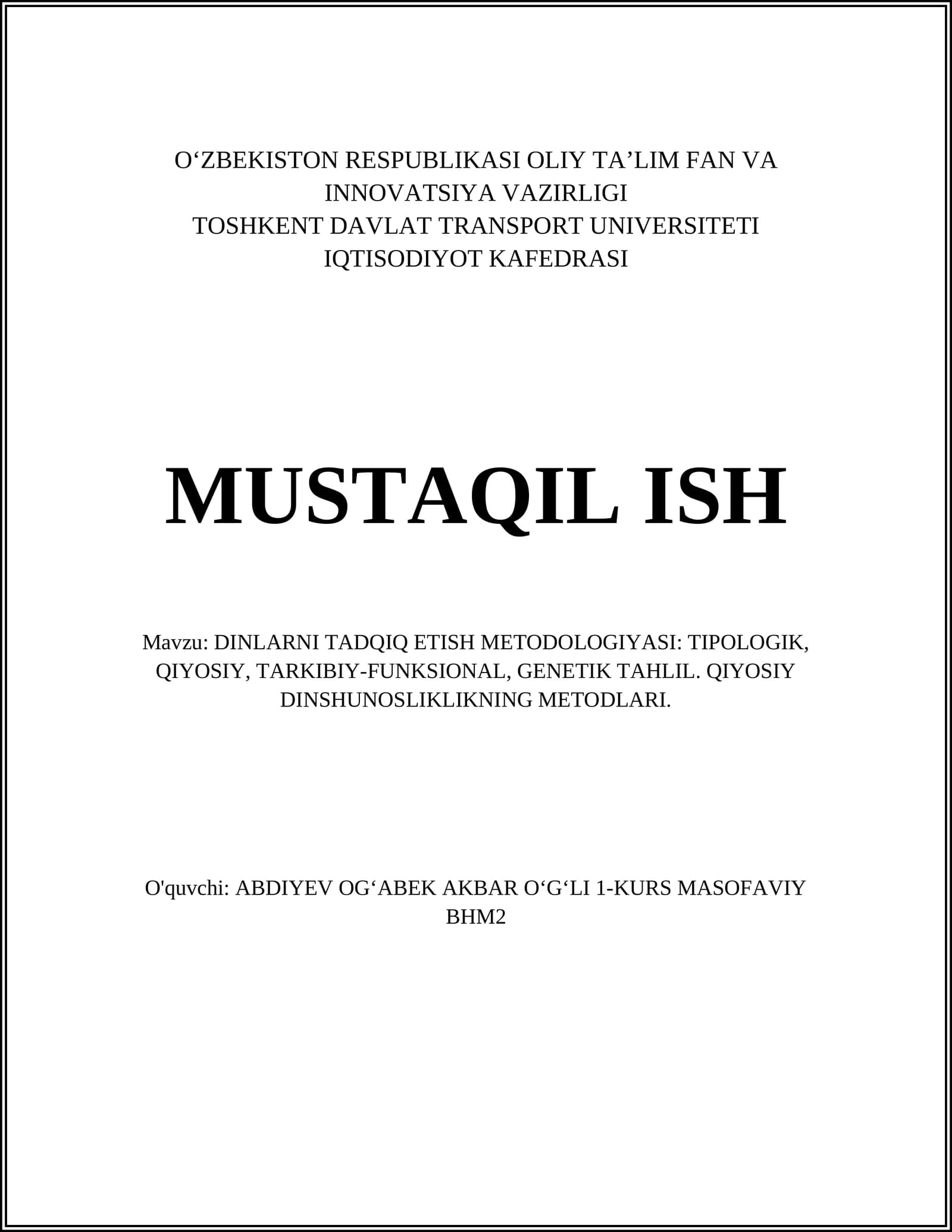 DINLARNI TADQIQ ETISH METODOLOGIYASI: TIPOLOGIK, QIYOSIY, TARKIBIY-FUNKSIONAL, GENETIK TAHLIL. QIYOSIY DINSHUNOSLIKLIKNING METODLARI
