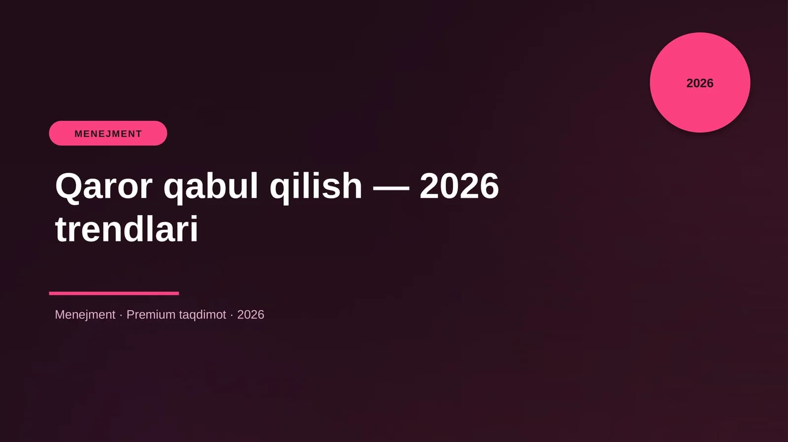 Qaror qabul qilish — 2026 trendlari