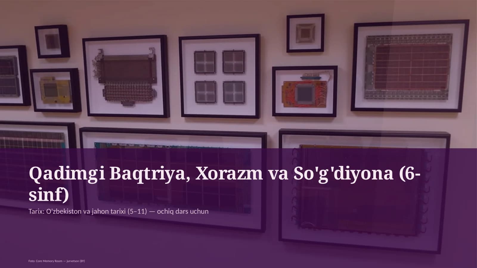 Qadimgi Baqtriya, Xorazm va So'g'diyona (6-sinf)