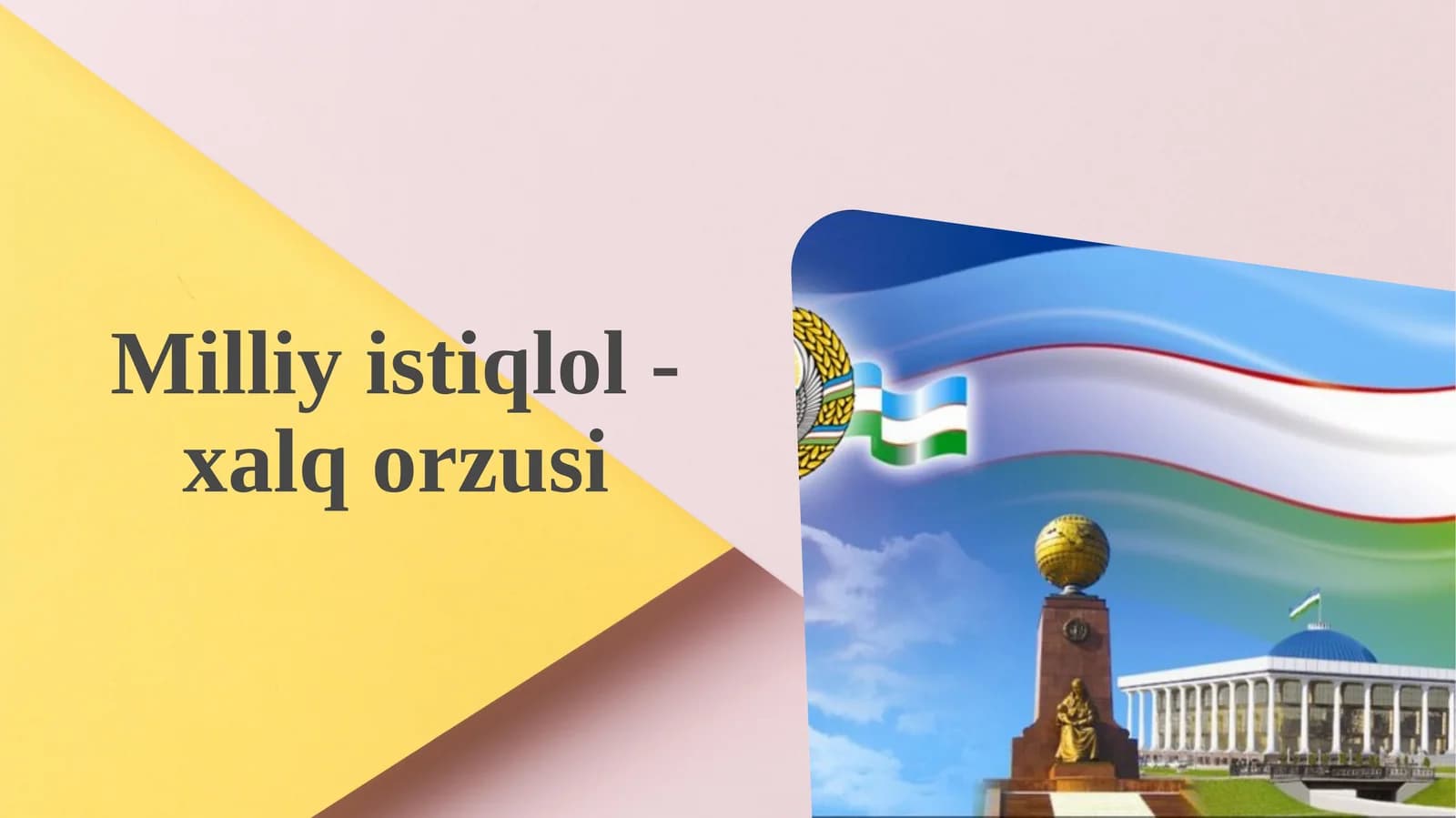 Milliy istiqlol-xalq orzusi