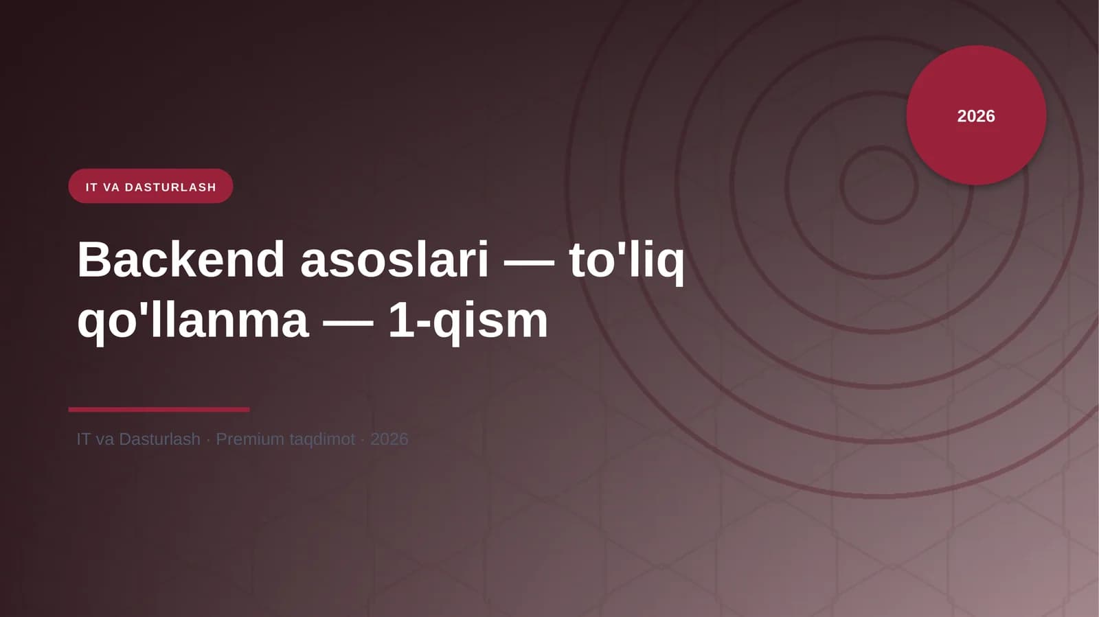 Backend asoslari — to'liq qo'llanma — 1-qism