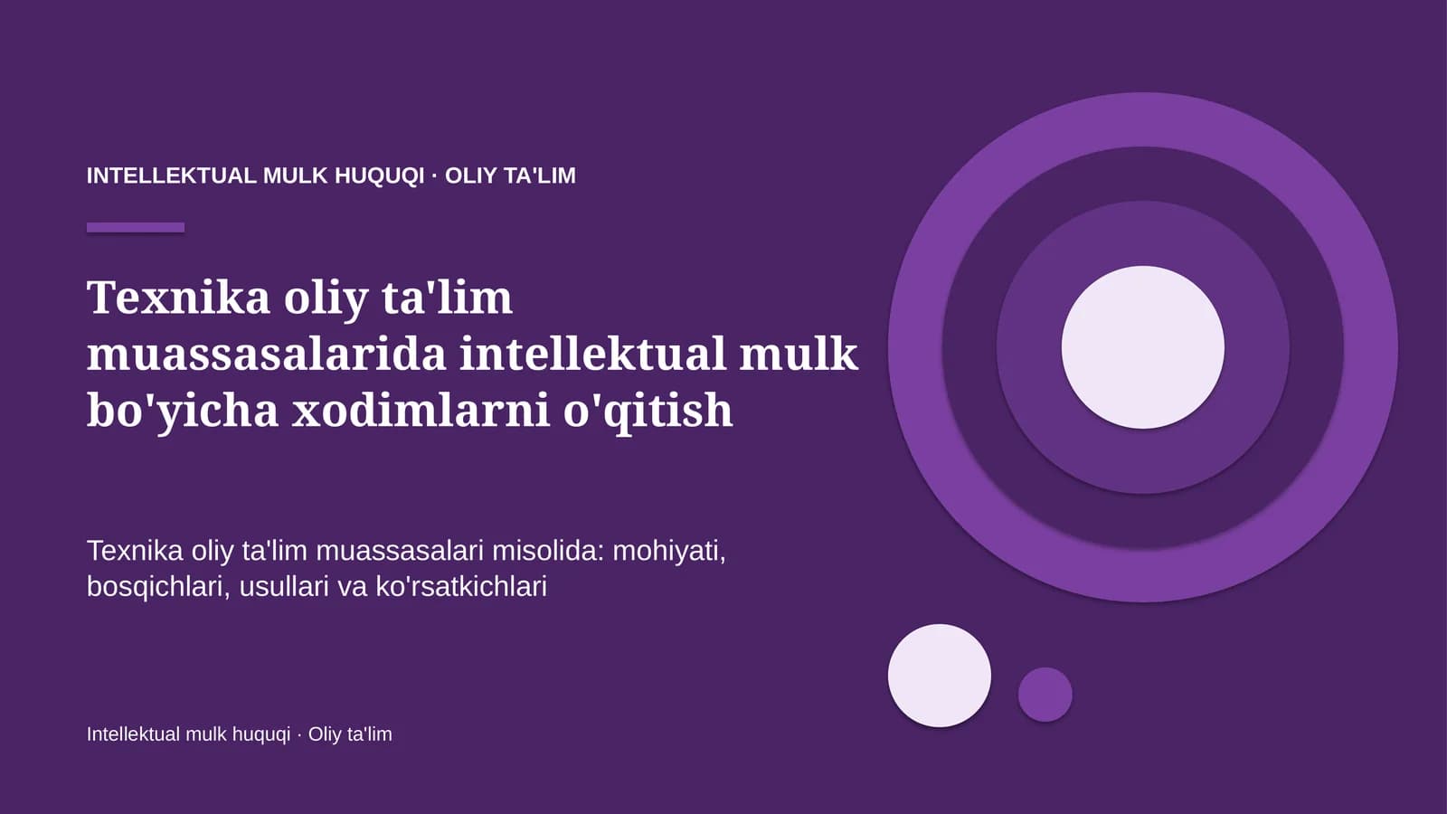 texnika oliy ta'lim muassasalarida intellektual mulk bo'yicha xodimlarni o'qitish 7293