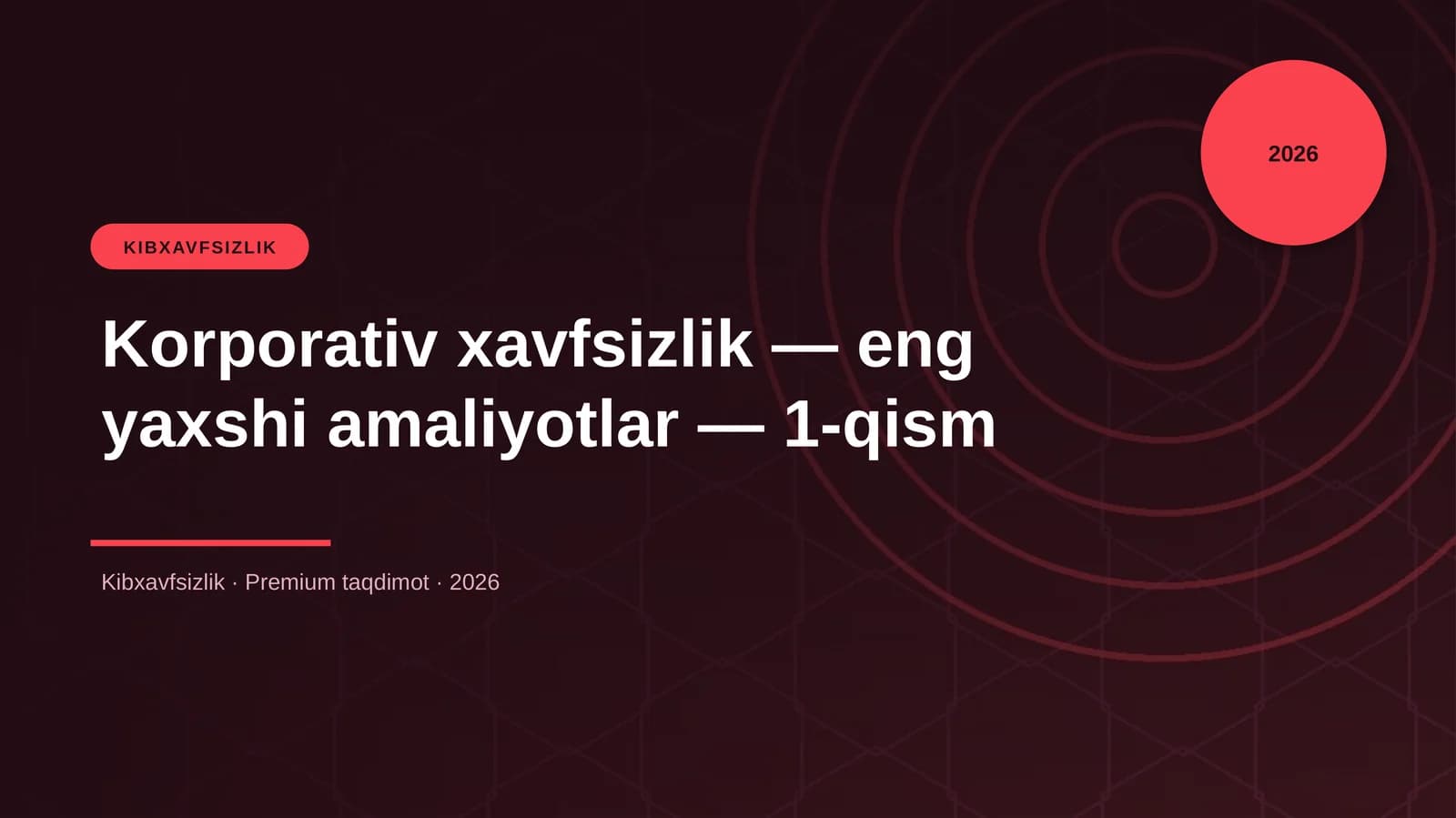 Korporativ xavfsizlik — eng yaxshi amaliyotlar — 1-qism