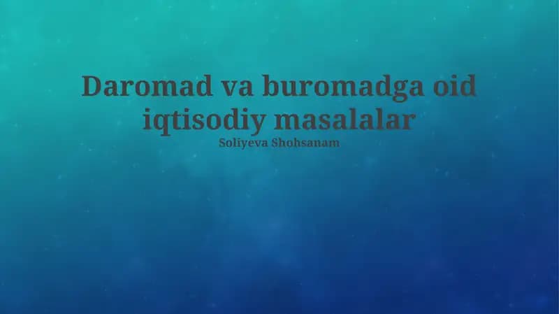 Daromad va buromadga oid iqtisodiy masalalar